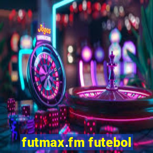 futmax.fm futebol